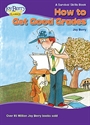 Picture of How To Get Good Grades eBook Version