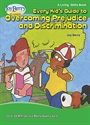 Picture of Every Kid’s Guide to Overcoming Prejudice and Discrimination