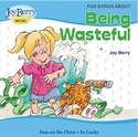 Picture of FUN SONGS About Being Wasteful 