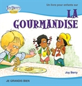 Picture of Un livre pour enfants sur LA GOURMANDISE