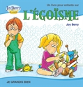 Picture of Un livre pour enfants sur L'ÉGOÏSME