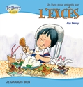 Picture of Un livre pour enfants sur L'EXCÈS