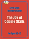 Picture of Level Eight Teacher Guide The JOY of Coping Skills For Ages 10 - 13