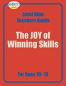 Picture of Level Nine Teachers Guide The JOY of Winning Skills For Ages 10 - 13