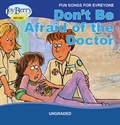 Picture of Don’t Be Afraid of the Doctor